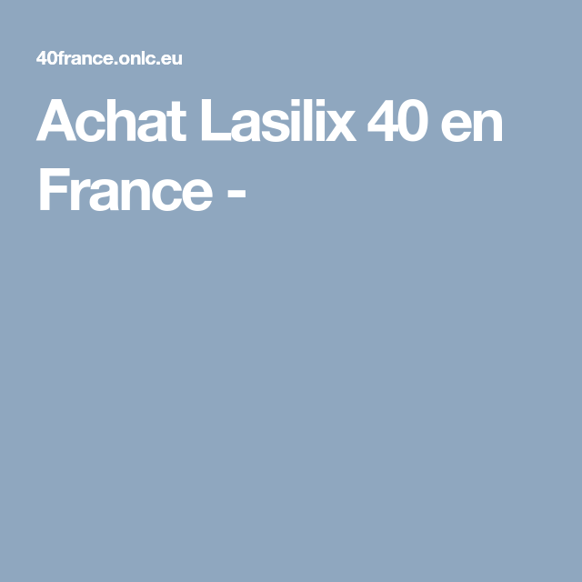Lasilix pilules