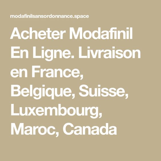 achat modafinil france Achat modafinil france