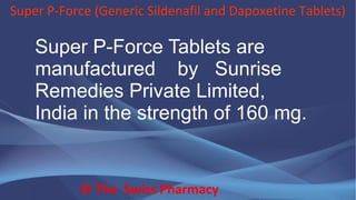 Super p force sildenafil dapoxetine